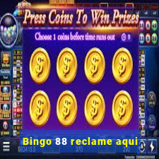 Bingo 88 reclame aqui